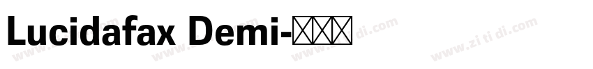 Lucidafax Demi字体转换 Lucidafax Demi字体转换